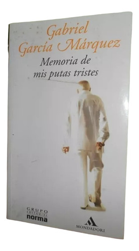 Libro, Memorias De Mis Putas Tristes - Garcia Marquez