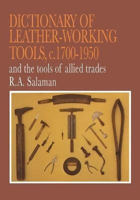 Libro Dictionary Of Leather-working Tools, C.1700-1950 An...