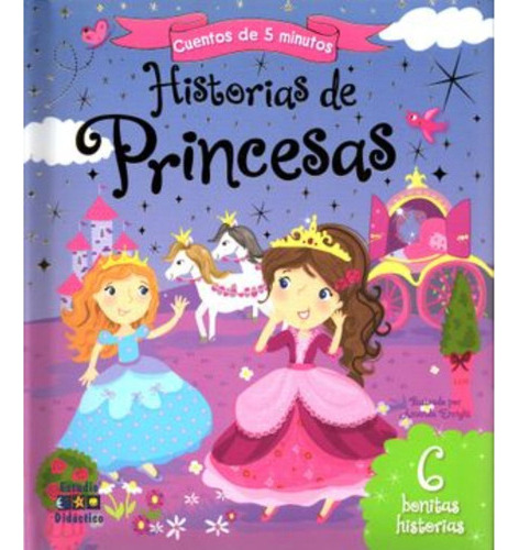 Historias De Princesas -historias De 5 Minutos-
