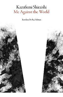 Libro Me Against The World - Kazufumi Shiraishi