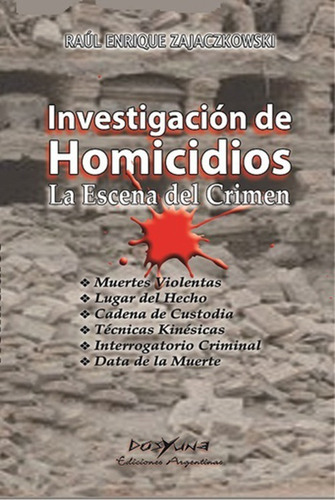 Investigacion De Homicidios La Escena Del Crimen Zajaczkowsk