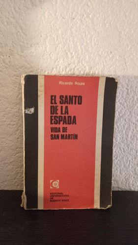 El Santo De La Espada - Ricardo Rojas