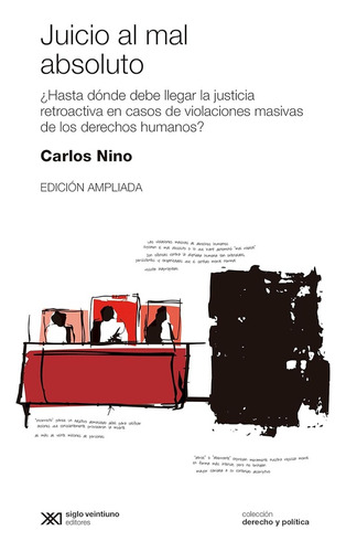 Juicio Al Mal Absoluto - Carlos Santiago Nino