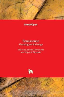 Libro Senescence : Physiology Or Pathology - Jolanta Dors...