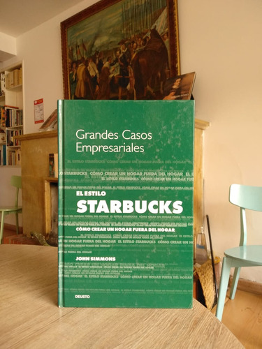 Grandes Casos Empresariales El Estilo Starbucks