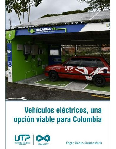 Libro Vehiculos Electricos Una Opcion Viable Para Colombia