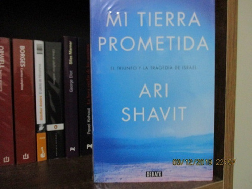Mi Tierra Prometida: Israel - Ari Shavit