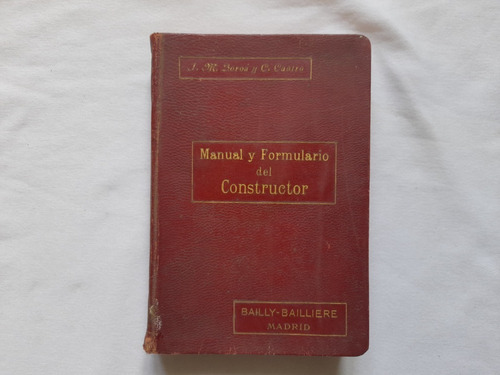 Manual Y Formulario Del Constructor J. M. Soroa Y C. Castro (Usado)
