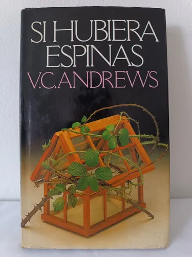 Si Hubiera Espinas - V.c. Andrews (Usado)