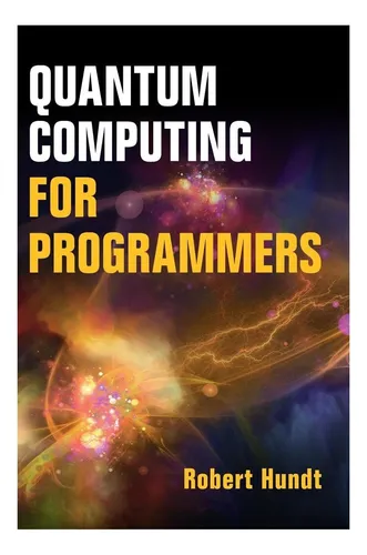 Libro: Computación Cuántica Para Programadores