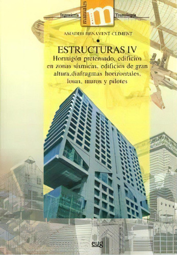 Estructuras Iv, De Benavent-climent, A. Editorial Universidad De Granada, Tapa Blanda En Español