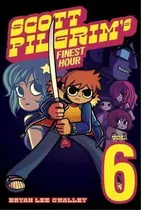 Comprar Scott Pilgrim: Scott Pilgrim's Finest Hour V. 6, De Bryan Lee O'malley. Scott Pilgrim, Vol. 6. Editorial Oni Press,us, Tapa Blanda En Inglés, 2010