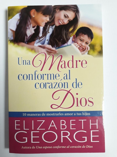 Una Madre Conforme Al Corazón De Dios