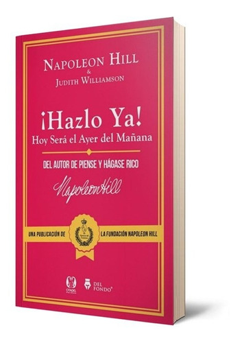 Hazlo Ya - Napoleon Hill