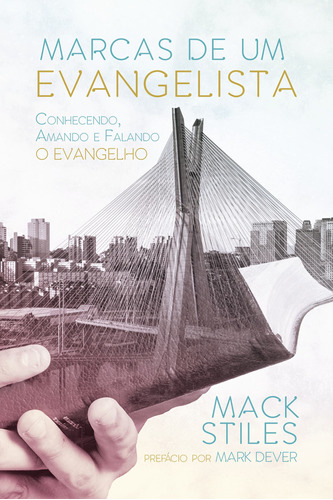 Marcas de um Evangelista, de Stiles, J. Mack. Editora Missão Evangélica Literária, capa mole em português, 2018