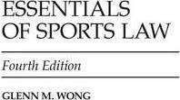 Libro Essentials Of Sports Law, 4th Edition - Glenn M. Wong