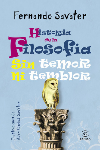 Historia De La Filosofãâa Sin Temor Ni Temblor, De Savater, Fernando. Editorial Espasa, Tapa Blanda En Español