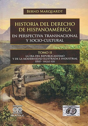 Libro Historia Del Derecho De Hispanoamérica - Tomo Ii