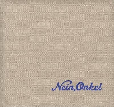 Libro Nein, Onkel : Snapshots From Another Front, 1938-19...