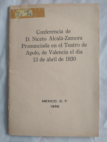 Conferencia De D. aniceto Alcalá-zamora pronunciado En