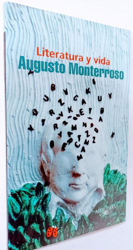 Literatura Y Vida Augusto Monterroso 