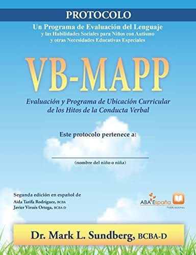 Vb-mapp, Evaluacion Y Programa De Ubicacion Curricular De Los Hitos De La Conducta Verbal : Proto..., De Mark L Sundberg. Editorial Aba Espana, Tapa Blanda En Español