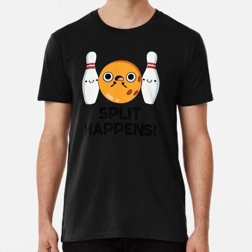 Remera Split Happens Juegos De Bolos Divertidos Algodon Prem