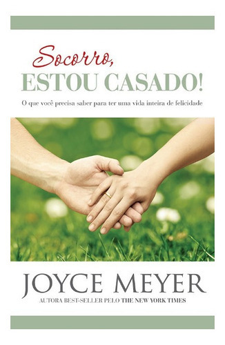 Socorro Estou Casado, De Joyce Meyer. Editora Bello Publicações Em Português