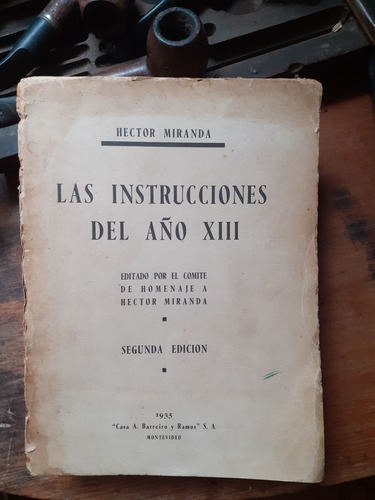 Las Instrucciones Del Año Xiii / Héctor Miranda-segunda Ed.