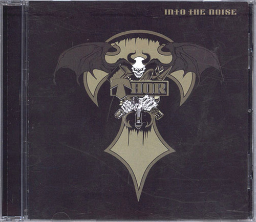 Thor (canada) - Into The Noise Cd Manowar Krokus Accept