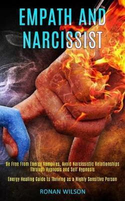 Libro Empath And Narcissist : Be Free From Energy Vampire...
