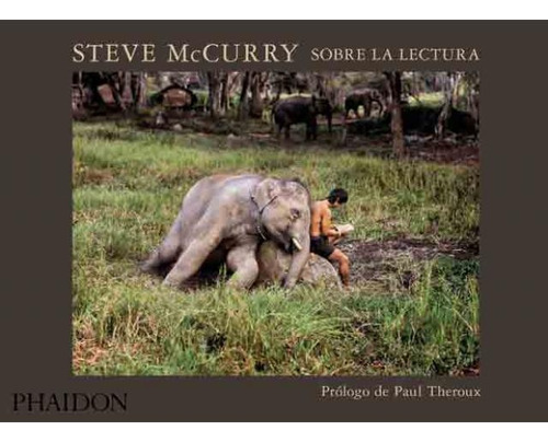 Sobre La Lectura (ed. Español) - Steve Mccurry