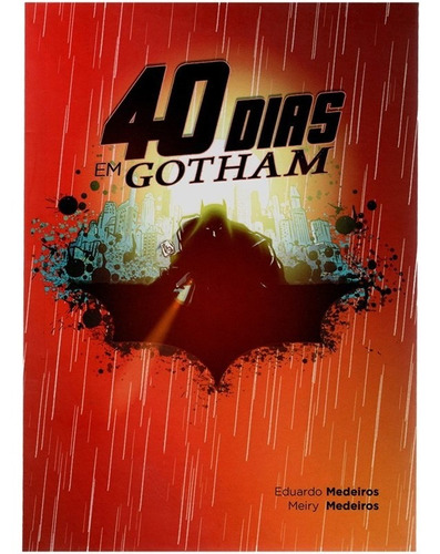 Devocional 40 Dias Em Gotham - Eduardo Medeiros