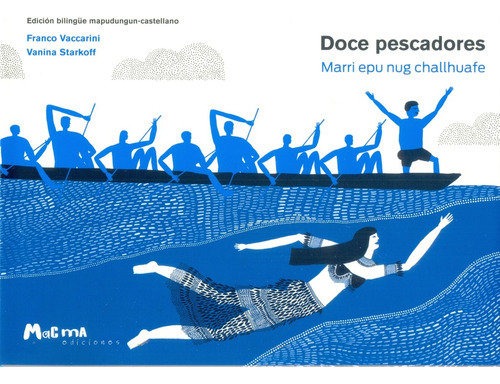 Doce Pescadores, De Vaccarini, Starkoff. Editorial Macma Ediciones En Español