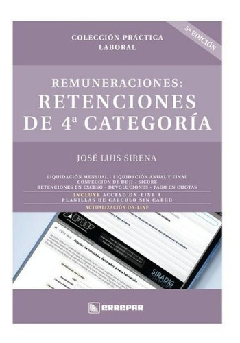 Remuneraciones: Retenciones De 4ª Categoría - 5ta. Edición 