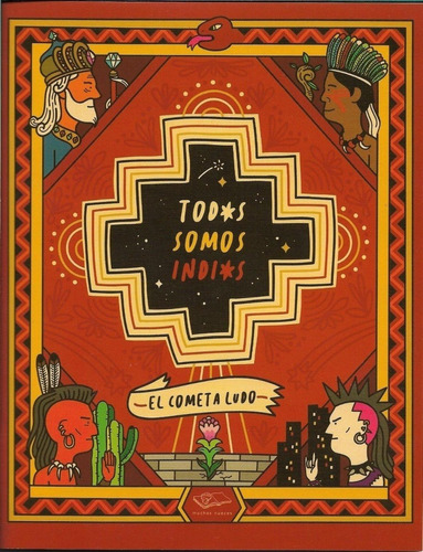 Todos Somos Indios - El Cometa Ludo (mn)