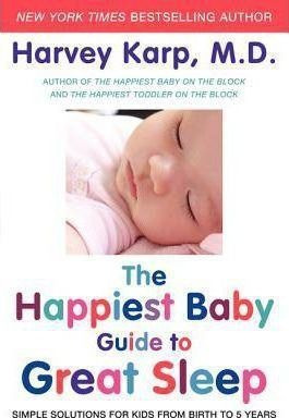 The Happiest Baby Guide To Great Sleep  Simple Solutioaqwe