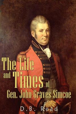 Libro The Life And Times Of Gen. John Graves Simcoe - Rea...