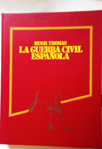 La Guerra Civil Española Tomo 2 - Hugh Thomas - Fasciculos (Usado)