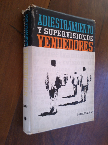 Adiestramiento Y Supervisión De Vendedores - Charles L. Lapp