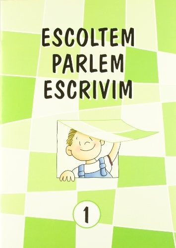 Escoltem 1 (escoltem,parlem,escrivim)