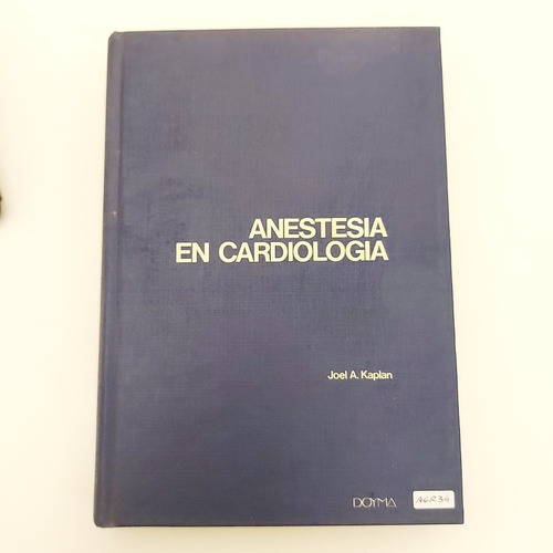 Anestesia En Cardiología Joel Kaplan - Doyma (g)