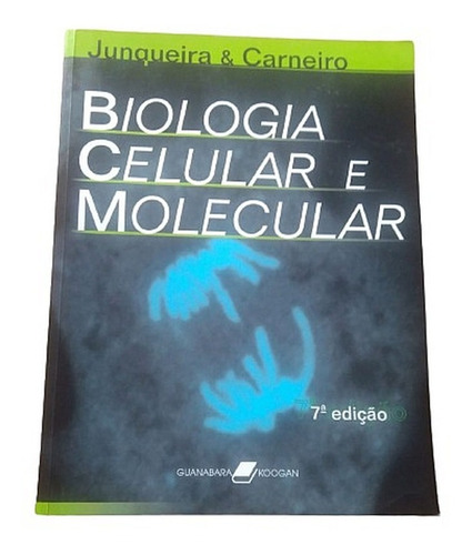 Livro - Biologia Celular E Molecular - Junqueira E Carneiro - 7º Edição