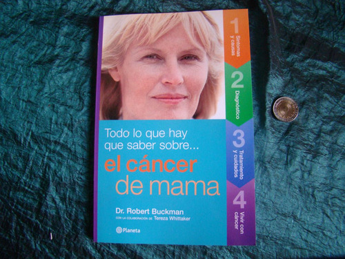 Cancer De Mama Todo Lo Que Hay Que Saber. Nuevo. R Buckman