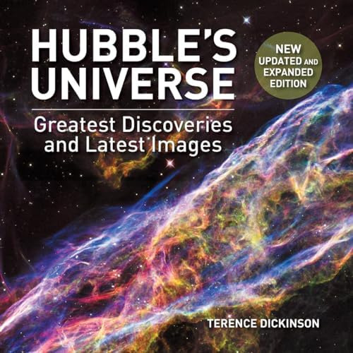 Hubbles Universe: Mayores Descubrimientos Y Últimas Imágenes