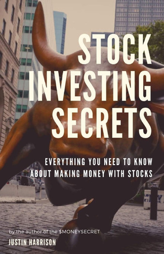 Libro: Stock Investing Secrets: Everything You Need To Know