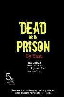 Libro Dead Or In Prison - Yahu