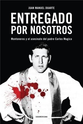 Entregado Por Nosotros - Duarte Juan Manuel (libro)