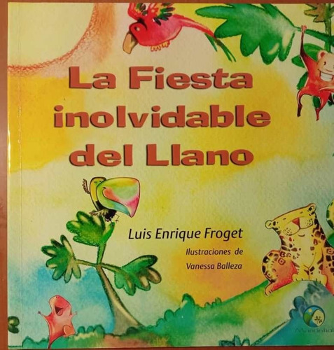 La Fiesta Inolvidable Del Llano