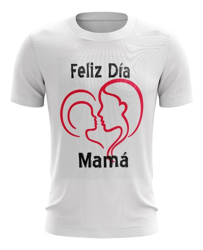 Playera Sublimada Dia De Las Madres 10 De Mayo